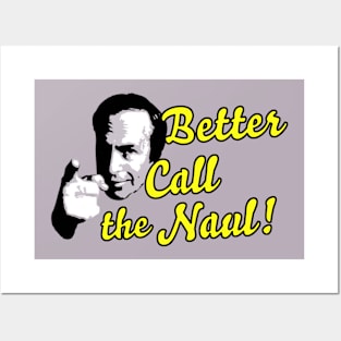 Better Call The Naul Posters and Art